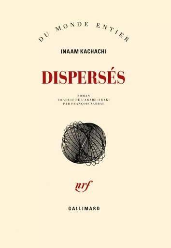 Dispersés - Inaam Kachachi - GALLIMARD