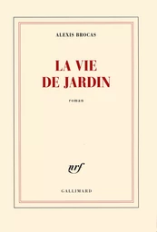 La vie de jardin