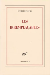 Les irremplaçables