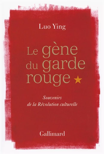 Le gène du garde rouge - Ying Luo - GALLIMARD