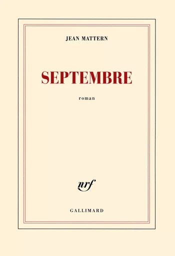 Septembre - Jean Mattern - GALLIMARD