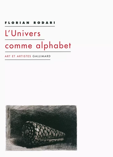 L'Univers comme alphabet - Florian Rodari - GALLIMARD