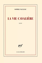 La vie cavalière