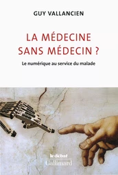 La médecine sans médecin ?