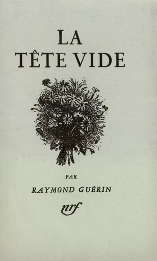 La Tête vide - Raymond Guérin - GALLIMARD