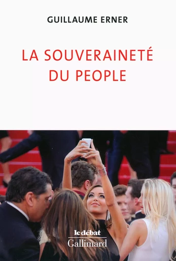 La souveraineté du people - Guillaume Erner - GALLIMARD