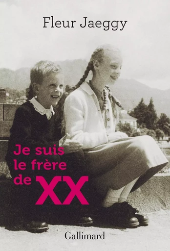 Je suis le frère de XX - Fleur Jaeggy - GALLIMARD