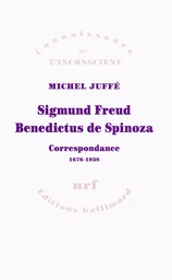 Sigmund Freud - Benedictus de Spinoza