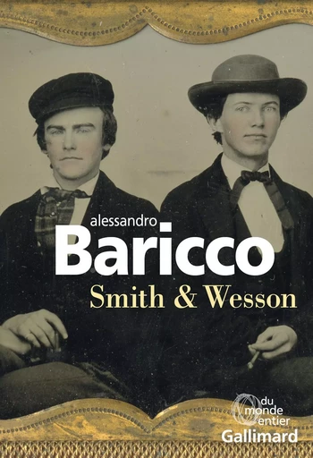 Smith & Wesson - Alessandro Baricco - GALLIMARD