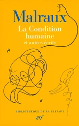 La Condition humaine et autres écrits