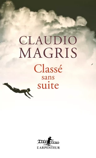 Classé sans suite - Claudio Magris - GALLIMARD