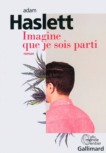 Imagine que je sois parti - Adam Haslett - GALLIMARD