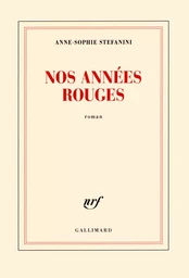 Nos années rouges