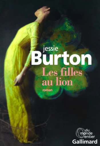 Les filles au lion - Jessie Burton - GALLIMARD