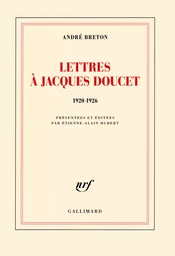 Lettres à Jacques Doucet