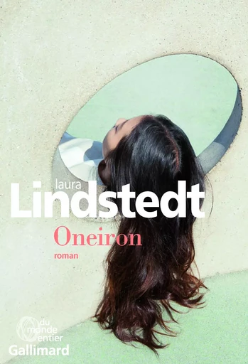 Oneiron - Laura Lindstedt - GALLIMARD