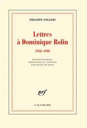 Lettres à Dominique Rolin