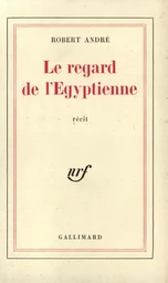 Le Regard de l'Égyptienne