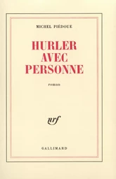 Hurler avec personne