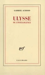 Ulysse ou l'intelligence