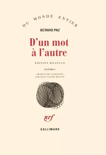 D'un mot à l'autre - Octavio Paz - GALLIMARD