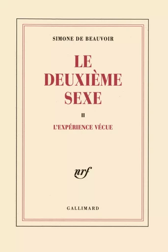 Le deuxième sexe - Simone de Beauvoir - GALLIMARD