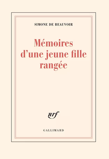 Mémoires d'une jeune fille rangée - Simone de Beauvoir - GALLIMARD