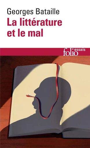 La Littérature et le mal - Georges Bataille - FOLIO