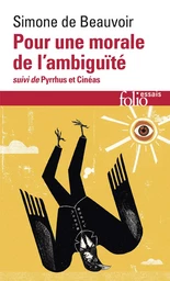 Pour une morale de l'ambiguité/Pyrrhus et Cinéas