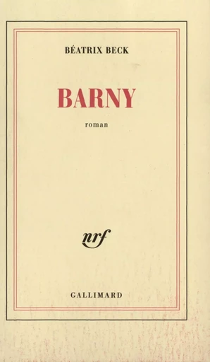 Barny - Béatrix Beck - GALLIMARD