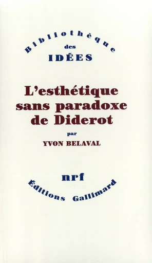 L'Esthétique sans paradoxe de Diderot - Yvon Belaval - GALLIMARD