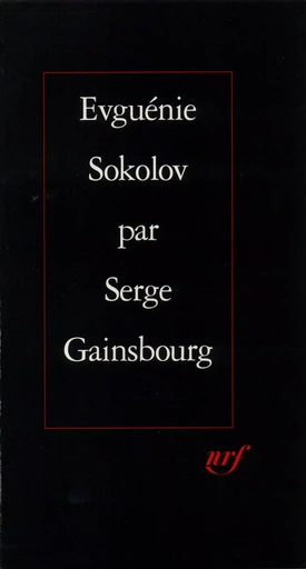 Evguénie Sokolov - Serge Gainsbourg - GALLIMARD