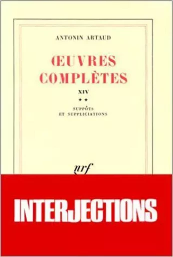 Œuvres complètes - Antonin Artaud - GALLIMARD