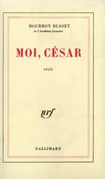 Moi, César