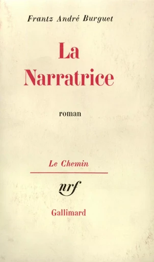 La Narratrice - Frantz-André Burguet - GALLIMARD