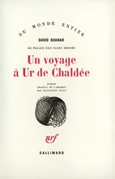 Un voyage à Ur de Chaldée