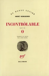 Incontrôlable / O