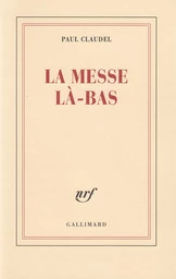 La Messe là-bas