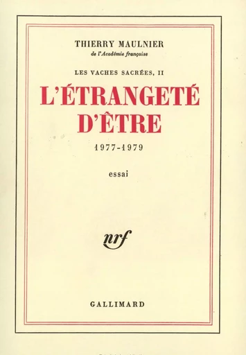 L'étrangeté d'être - Thierry Maulnier - GALLIMARD