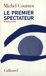 Le Premier spectateur