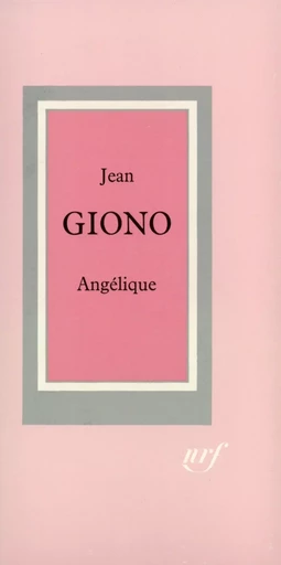 Angélique - Jean Giono - GALLIMARD