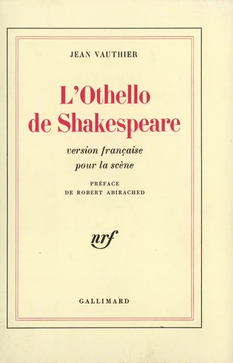 L'Othello de Shakespeare - Jean Vauthier - GALLIMARD