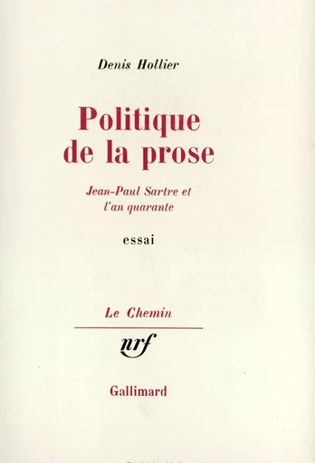 Politique de la prose - Denis Hollier - GALLIMARD