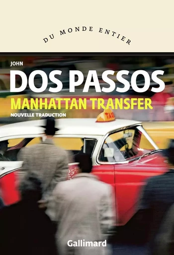 Manhattan Transfer - John Dos Passos - GALLIMARD