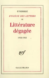 Littérature dégagée