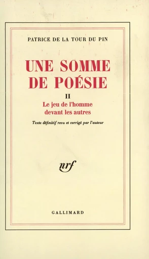 Une Somme de poésie - Patrice de La Tour du Pin - GALLIMARD