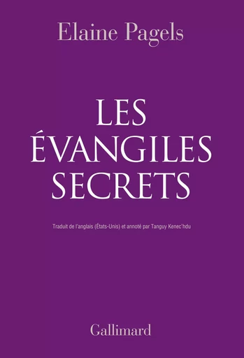 Les Évangiles secrets - Elaine Pagels - GALLIMARD