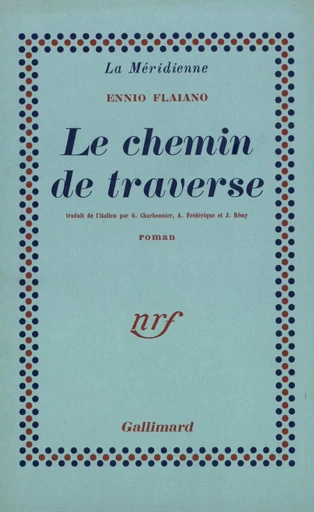 Le chemin de traverse - Ennio Flaiano - GALLIMARD