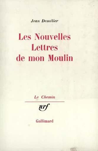 Les Nouvelles Lettres de mon moulin - Jean Demélier - GALLIMARD