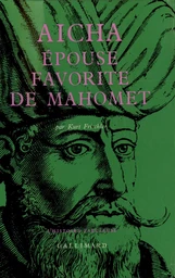 Aïcha, épouse favorite de Mahomet